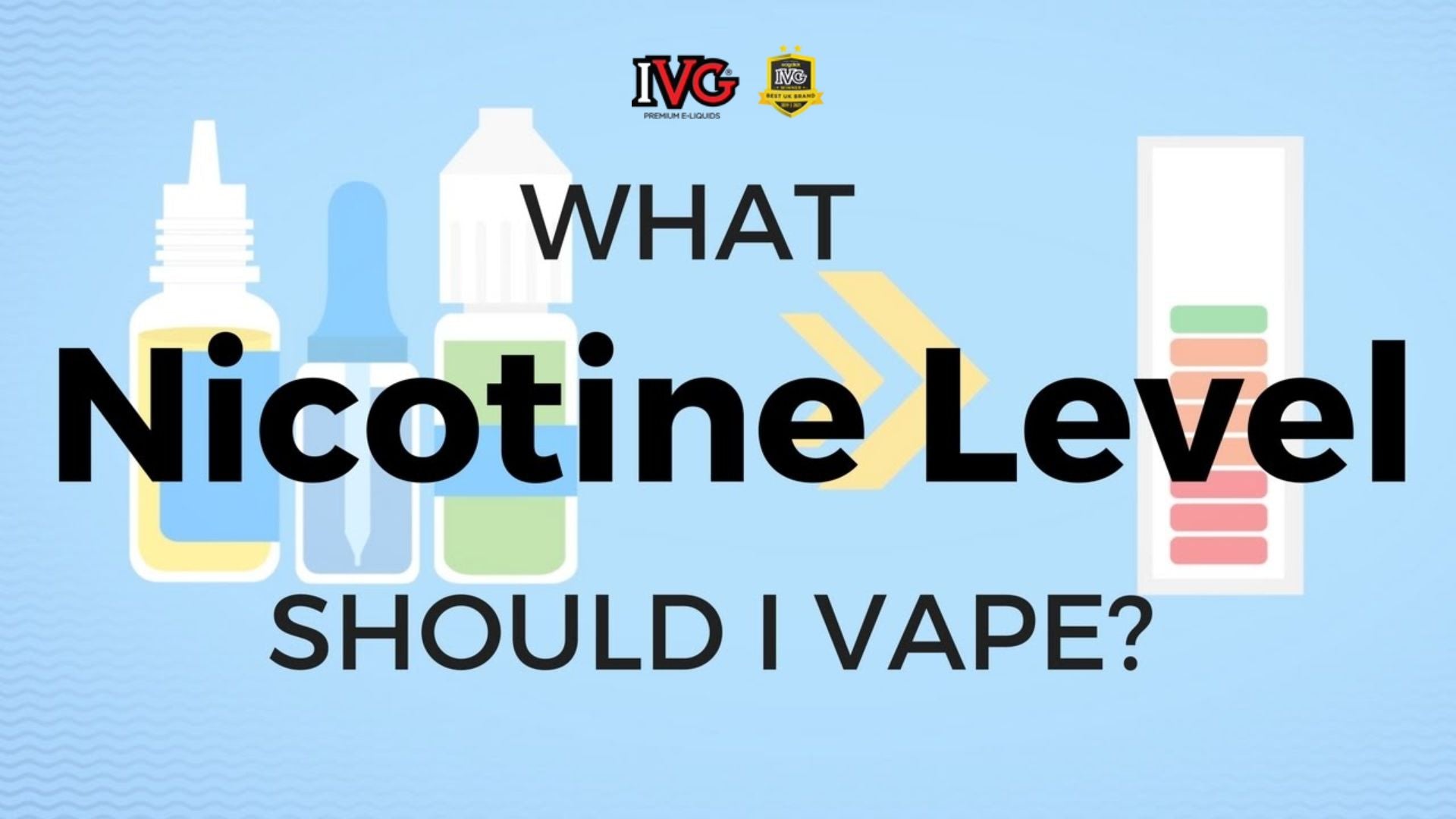 What's The Purpose of Using Different Nicotine Strengths in E-Liquids? IVG What's The Purpose of Using Different Nicotine Strengths in E-Liquids? IVG