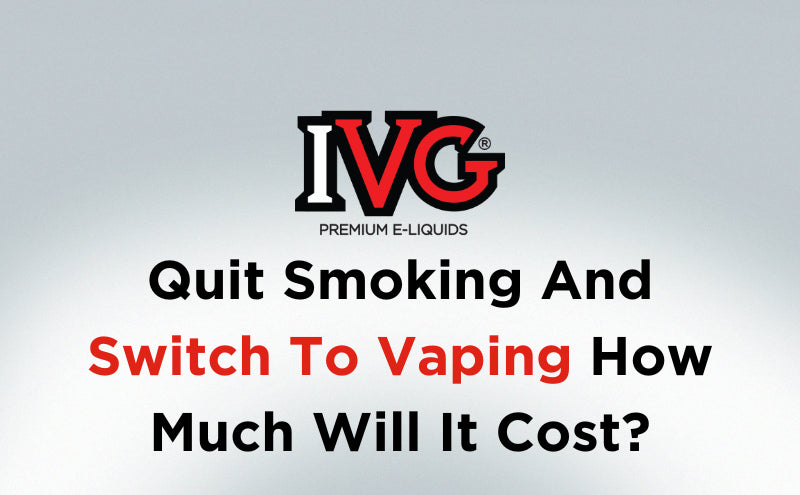 Quit Smoking And Switch To Vaping: How Much Will It Cost?
