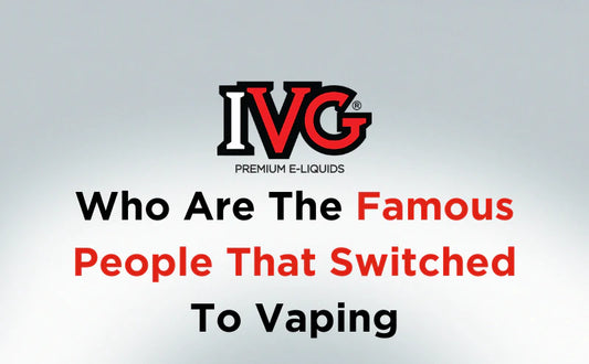 Celebrity Vapers - Who Are The Famous People That Switched To Vaping? | IVG Celebrity Vapers - Who Are The Famous People That Switched To Vaping? | IVG