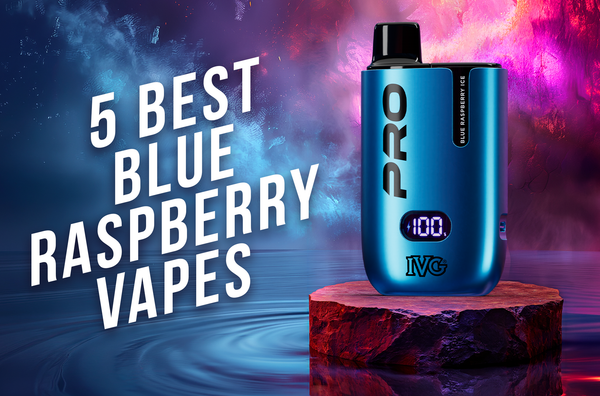 5 best blue raspberry vapes