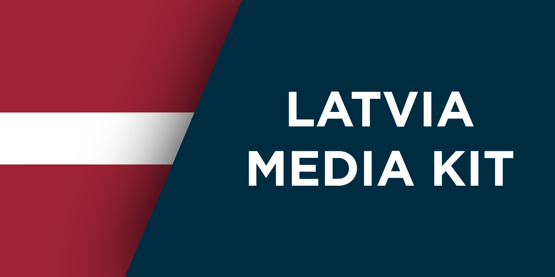 Latvia Media Kit